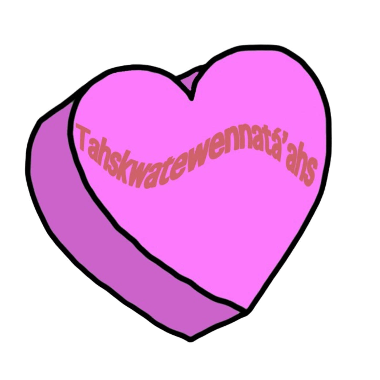 "Tahskwatewennatá'ahs" Sticker
